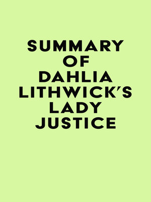 cover image of Summary of Dahlia Lithwick's Lady Justice